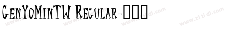 GenYoMinTW Regular字体转换